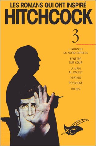 Les Romans qui ont inspiré Hitchcock, tome 3