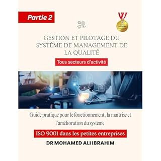 Gestion et pilotage du syst&egrave;me de management de la qualit&eacute; Guide pratique pour le fonctionnement, la ma&icirc;t