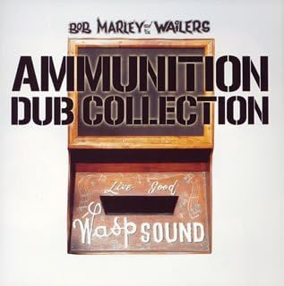 BOB MARLEY & THE WAILERS BOB MARLEY AND THE WAILE - Ammunition Dub Collection - CD