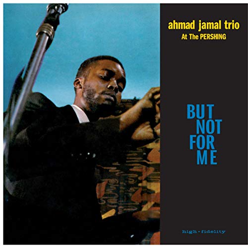 Jamal Ahmad Trio / But Not for Me
