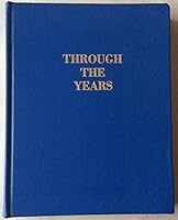 Through the Years B08W4K8TBX Book Cover