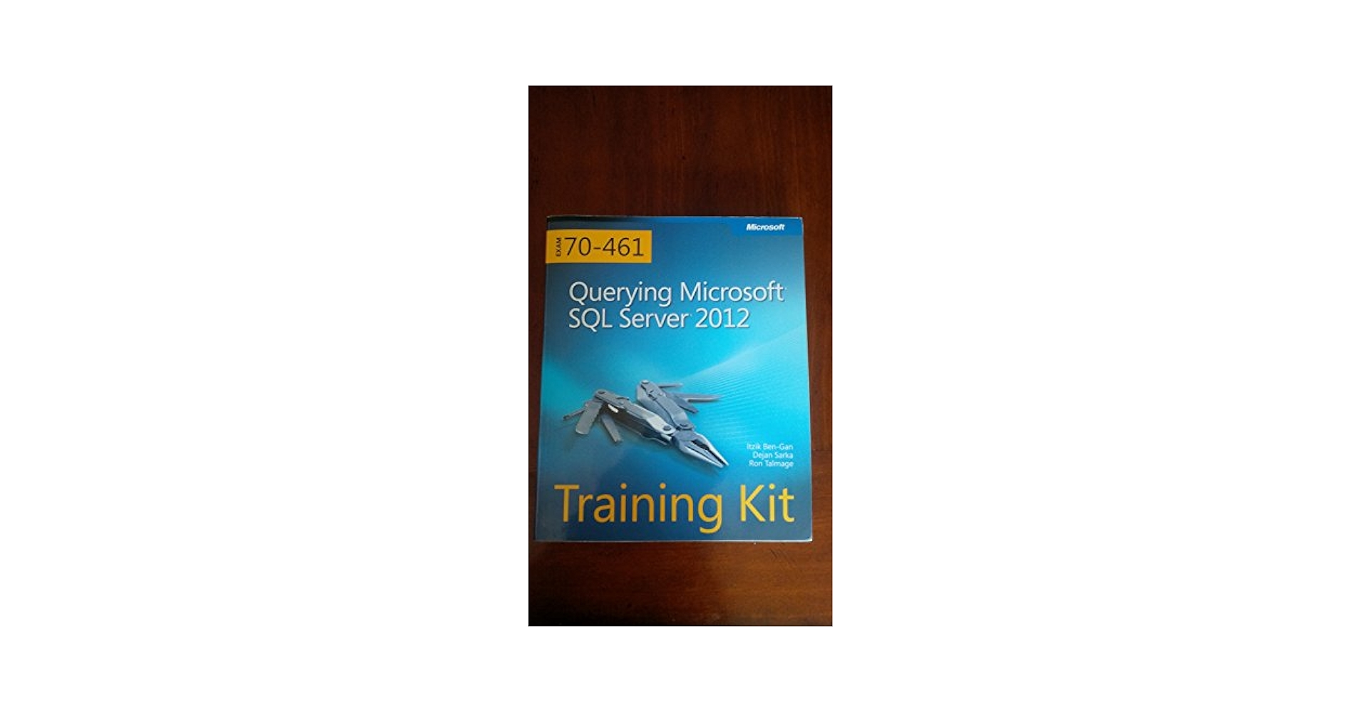 コンピュータ・IT MS SQL 2012 Training Kit (Exam 70-461) Training Kit (Exam 70-461) Querying Microsoft SQL Server