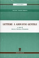 Lettere a Giovanni Gentile 8885760767 Book Cover