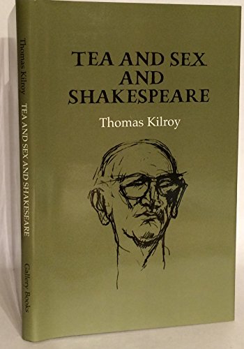 Tea and Sex and Shakespeare (Gallery Books)