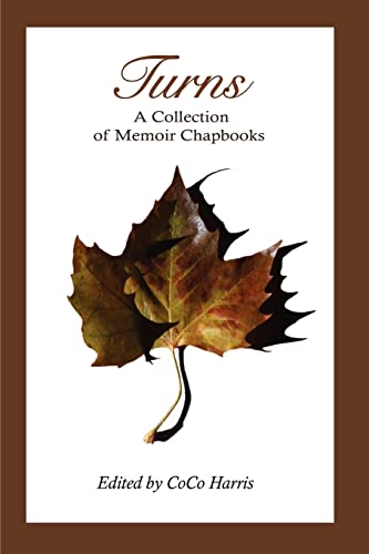 Turns: A Collection of Memoir Chapbooks
