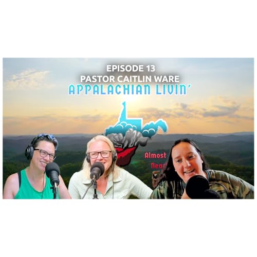 Pastor Caitlyn Ware - Co-Creator of From Below: Rising Together for Coalfield Justice