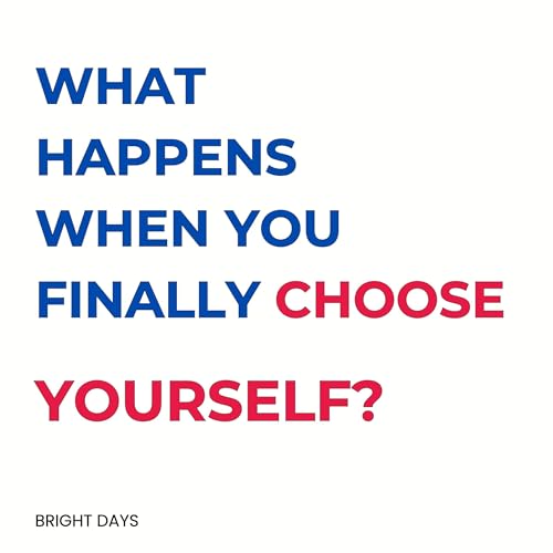 『What Happens When You Finally Choose Yourself?』のカバーアート