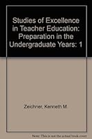 Studies of Excellence in Teacher Education: Preparation in the Undergraduate Years 0965453561 Book Cover