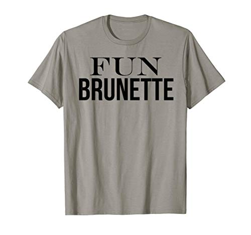 Fun Brunette Coiffure Couleur Cheveux Sassy Ludique Positive T-Shirt
