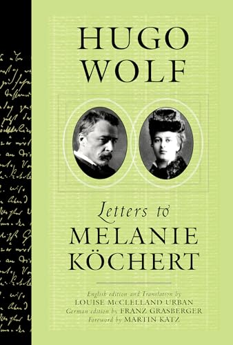 Hugo Wolf: Letters to Melanie Köchert