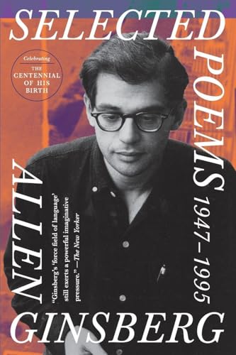 Selected Poems: 1947-1995: The Definitive Collection of Beat Poetry Including the Masterpieces Howl and Kaddish (Perennial Classics)