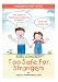 Bobby and Mandee's Too Safe for Strangers: Children's Safety Book