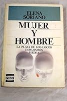 Mujer y hombre: La playa de los locos / Espejismos / Medea 8401380871 Book Cover