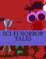 Sci-Fi Horror Tales 1516874838 Book Cover