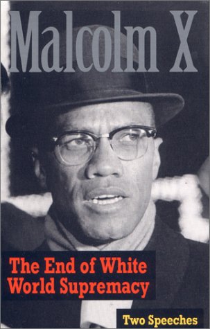 Amazon | The End of White World Supremacy: Two Speeches - Dual Cassette | X, Malcolm | Cultural ...