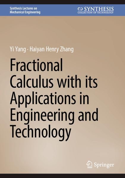 Fractional Calculus with its Applications in Engineering and Technology