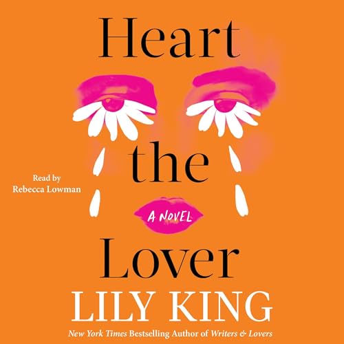 Heart the Lover Audiolibro Por Lily King arte de portada