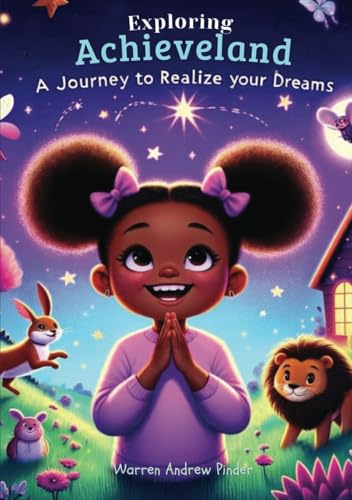 Image of Exploring Achieveland: A Journey to Realize Your Dreams