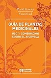  Guia de Plantas Medicinales - USO y Combinacion Segun El Ayurveda