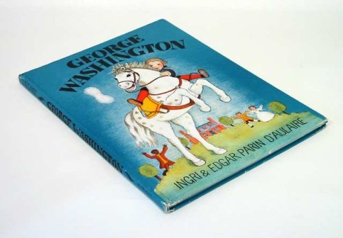 GEORGE WASHINGTON by Ingri d'Aulaire (January 1... B01B98AAQU Book Cover
