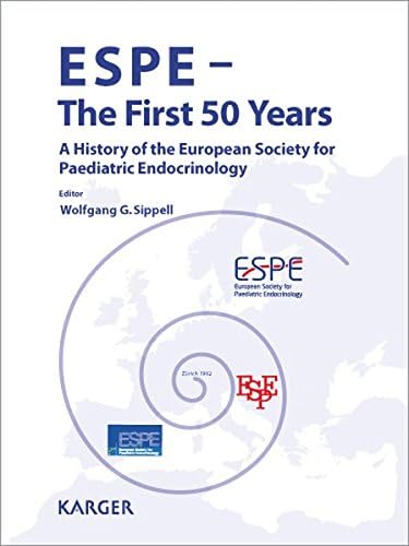 Espe - The First 50 Years: A History of the European Society for Paediatric Endocrinology