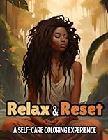 Relax & Reset: A Self-Care Coloring Experience w/ 30 Day Self-Care Challenge B0CW6KVSF4 Book Cover