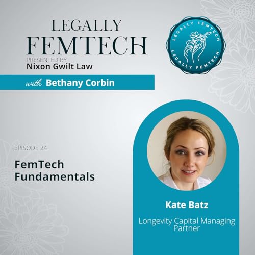 FemTech Fundamentals with Longevity Capital Managing Partner Kate Batz