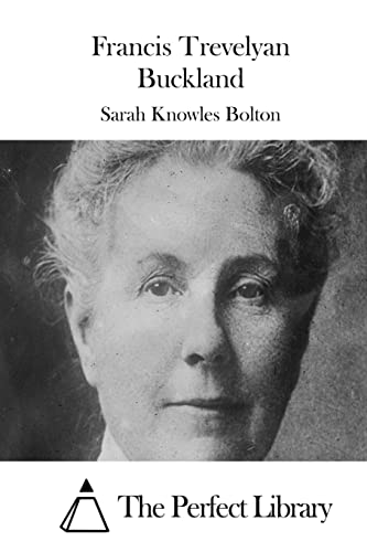 Francis Trevelyan Buckland 1511700165 Book Cover