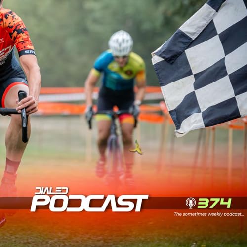 『Dialed Podcast 374 - Balancing Fun and Training to Maintain the Enjoyment of Cycling』のカバーアート