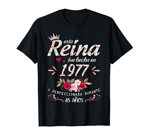 45 Años Cumpleaños Mujer Regalo Nacido En 1977 Hecha En 1977 Camiseta