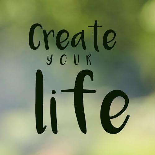 Create your life - Kreativit&auml;t, Inspiration und Sch&ouml;pferkraft f&uuml;r dich und dein Leben. Titelbild