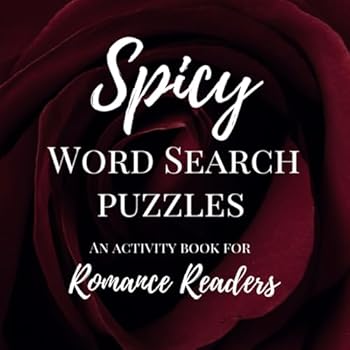 Paperback Spicy Word Search Puzzles: An Activity Book for Romance Readers (Romance Reader Activity Books Series) Book