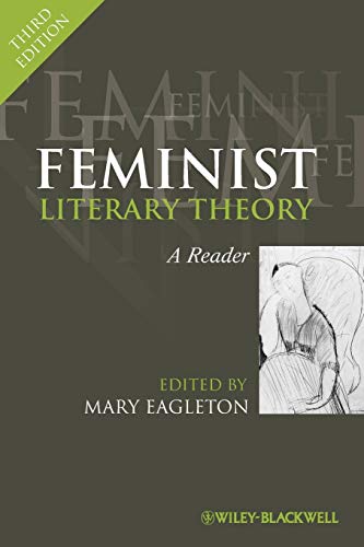 Compare Textbook Prices for Feminist Literary Theory: A Reader 3 Edition ISBN 9781405183130 by Eagleton, Mary