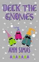 Deck the Gnomes : Christmas Valley Romance (Book 7) 0999385844 Book Cover