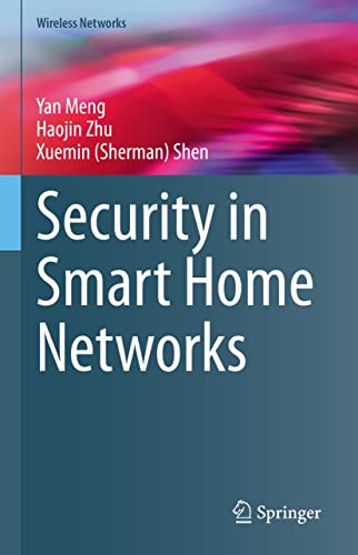  Security in Smart Home Networks (Wireless Networks) (English Edition)