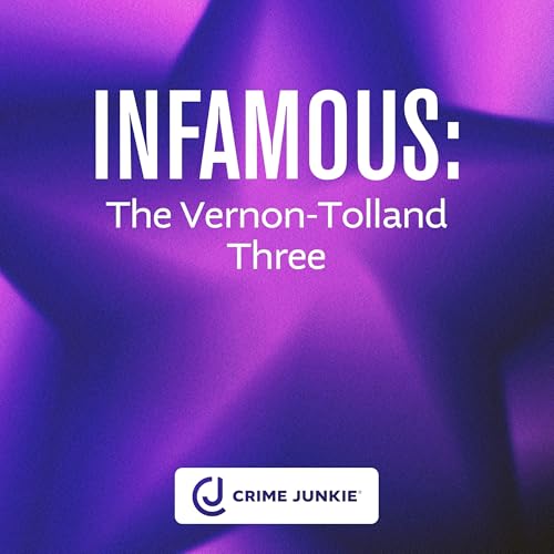 INFAMOUS: The Vernon-Tolland Three Podcast Por  arte de portada