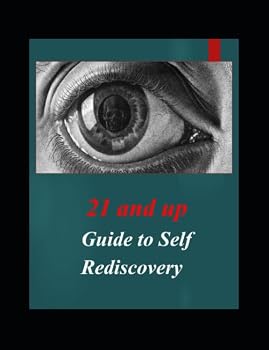 Paperback 21 and UP GUIDE to SELF REDISCOVERY: You 101 Book