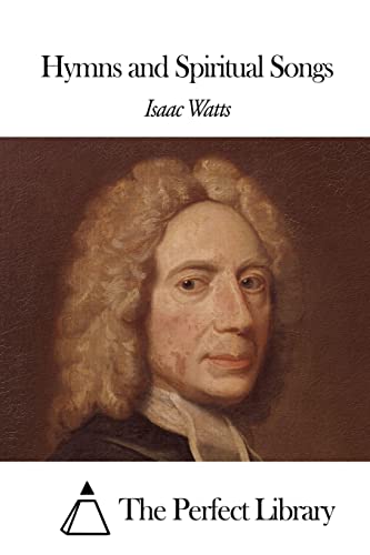 Hymns and Spiritual Songs (Perfect Library)