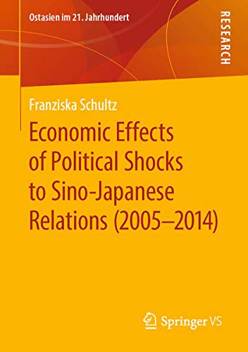 Buy Economic Effects of Political Shocks to Sino-Japanese Relations (2005-2014) — BookShops.in