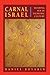 Produktbild Carnal Isræl: Reading Sex in Talmudic Culture (New Historicism: Studies in Cultural Poetics, Band 25)
