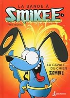 La cavale du chien zombie 2924025605 Book Cover