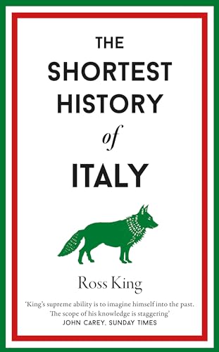 The Shortest History of Italy: 13 (Shortest Histories)