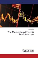The Momentum Effect & Stock Markets 3659428167 Book Cover