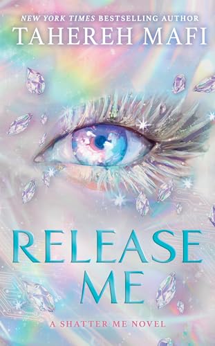 Image of Release Me: The sequel to the Sunday Times and NYT bestseller WATCH ME, set in the dystopian romantasy world of global sensation Shatter Me - new for 2026!: Book 2 (Shatter Me: The New Republic)