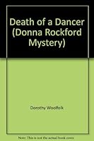 Death of a Dancer (Donna Rockford Mystery) by Dorothy Woolfolk (1982-09-01) B01K3IPWDS Book Cover