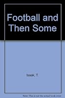 Football and Then Some 0961246405 Book Cover