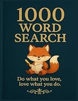 1000 Word search: Do what you love, love what you do B0F5P528WY Book Cover