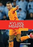 Kylian Mbappé (Odiseas deporte: Estrellas del fútbol) (Spanish Edition)