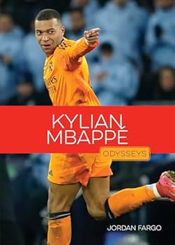 Kylian Mbappé (Odiseas deporte: Estrellas del fútbol) (Spanish Edition)