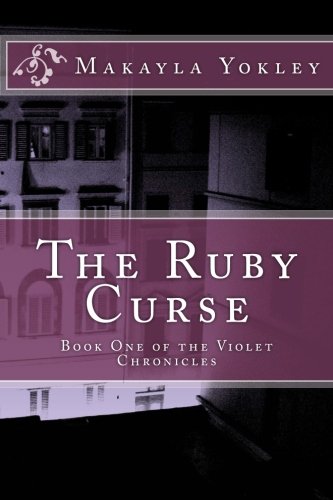 The Ruby Curse: Yokley, Makayla: 9781479117475: Amazon.com: Books
